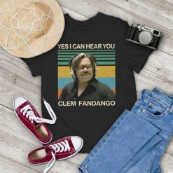 Yes I Can Hear You Clem Fandango Retro Comedy Vintage T-Shirt