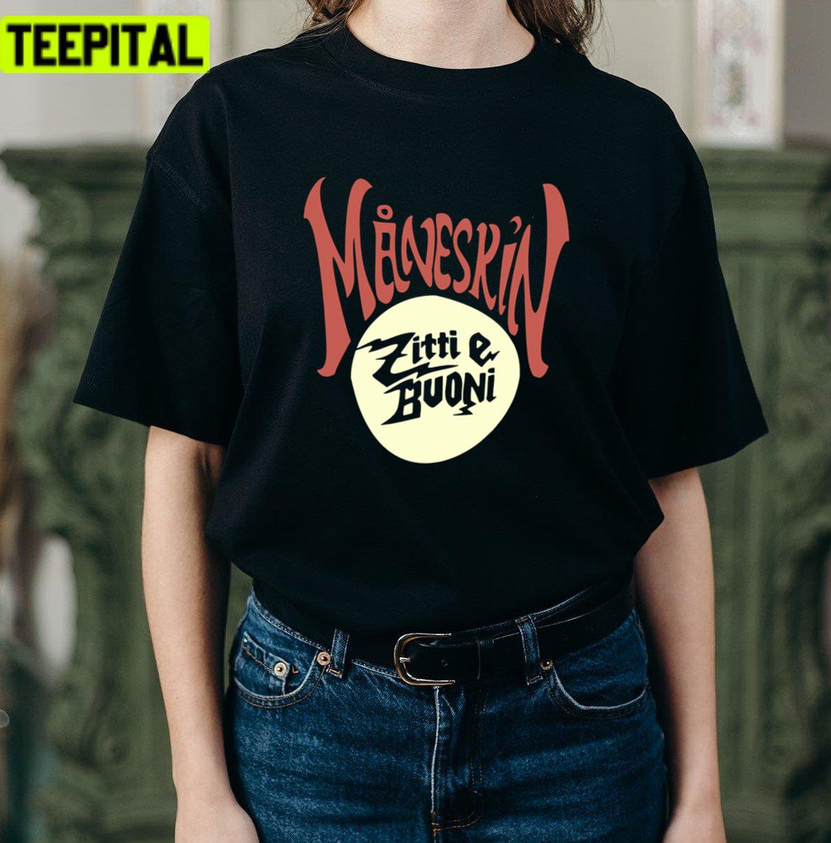 Zitti E Buoni Maneskin Eurovision Design Unisex T-Shirt