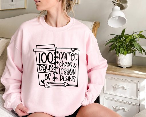 100th Day Of Coffee And Chaos Plans Back To School Unisex Sweatshirt