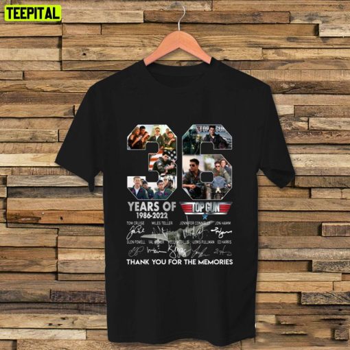 36 Years 1986 2022 Top Gun Thank You For The Memories Signatures Unisex T-Shirt