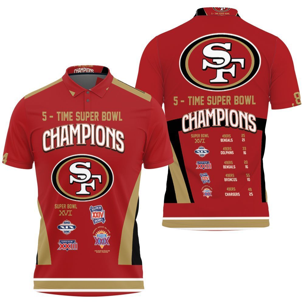 5 Times Super Bowl Champions San Francisco 49ers All Prizes 3d Polo Shirt Jersey All Over Print Shirt 3d T-shirt