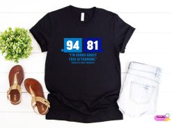 94 81 I’m Sorry About This Afternoon Coach K’s Final Thoughts Unisex T-Shirt