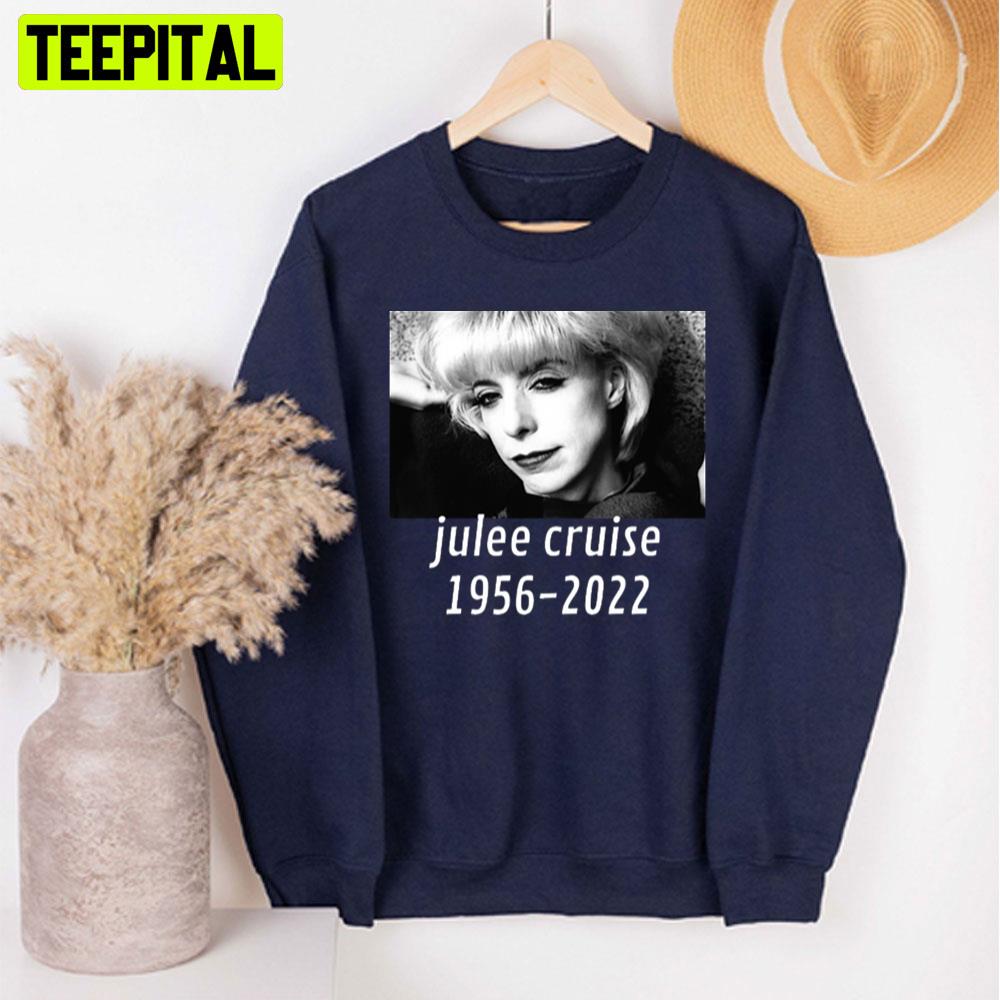 Julee Cruise Rip 1956 2022 Unisex T-Shirt