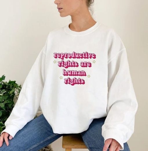 Abortion Rights Are Human Rights Pro Choice Unisex Sweatshirt