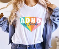 ADHD Shirt