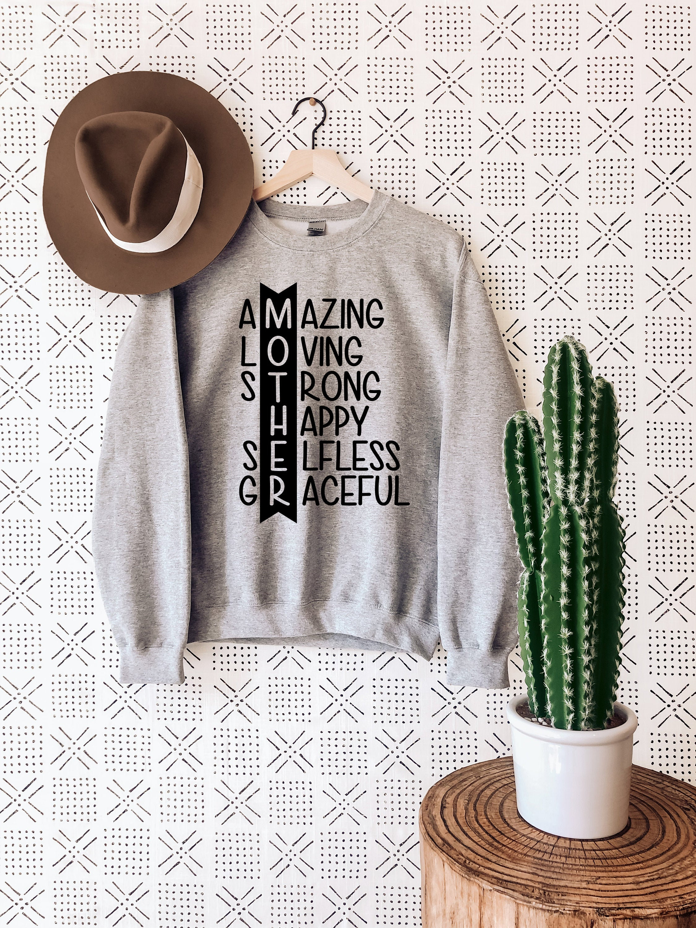 Amazing Loving Strong Happy Selfless Graceful Mother Unisex Sweatshirt