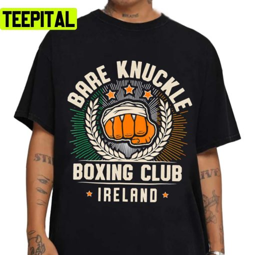 Bare Knuckle Club For Pugilists In Ireland Boxing Unisex T-Shirt