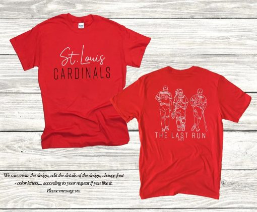 Baseball St Louis Cardinals The Last Run 2022 Unisex T-Shirt