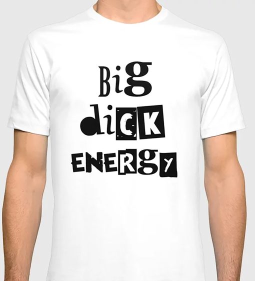 Big Dick Energy Funny Boss Entrepreneur Pride Month Unisex T-Shirt