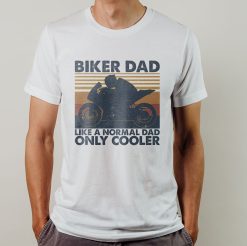 Biker Dad Like A Normal Dad Only Cooler Sport Motorcycle Unisex T-Shirt