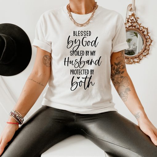 Blessed By God Spoiled By My Husband Unisex T-Shirt