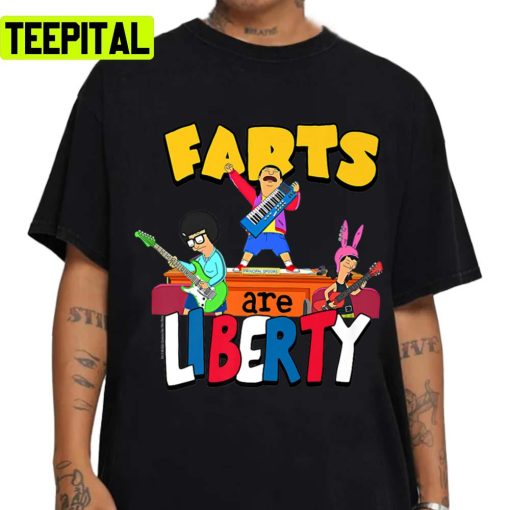 Bobs Burgers Farts Are Liberty Unisex T-Shirt