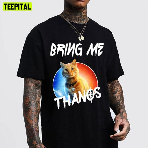 Bring Me Thanos Funny Cat Unisex T-Shirt