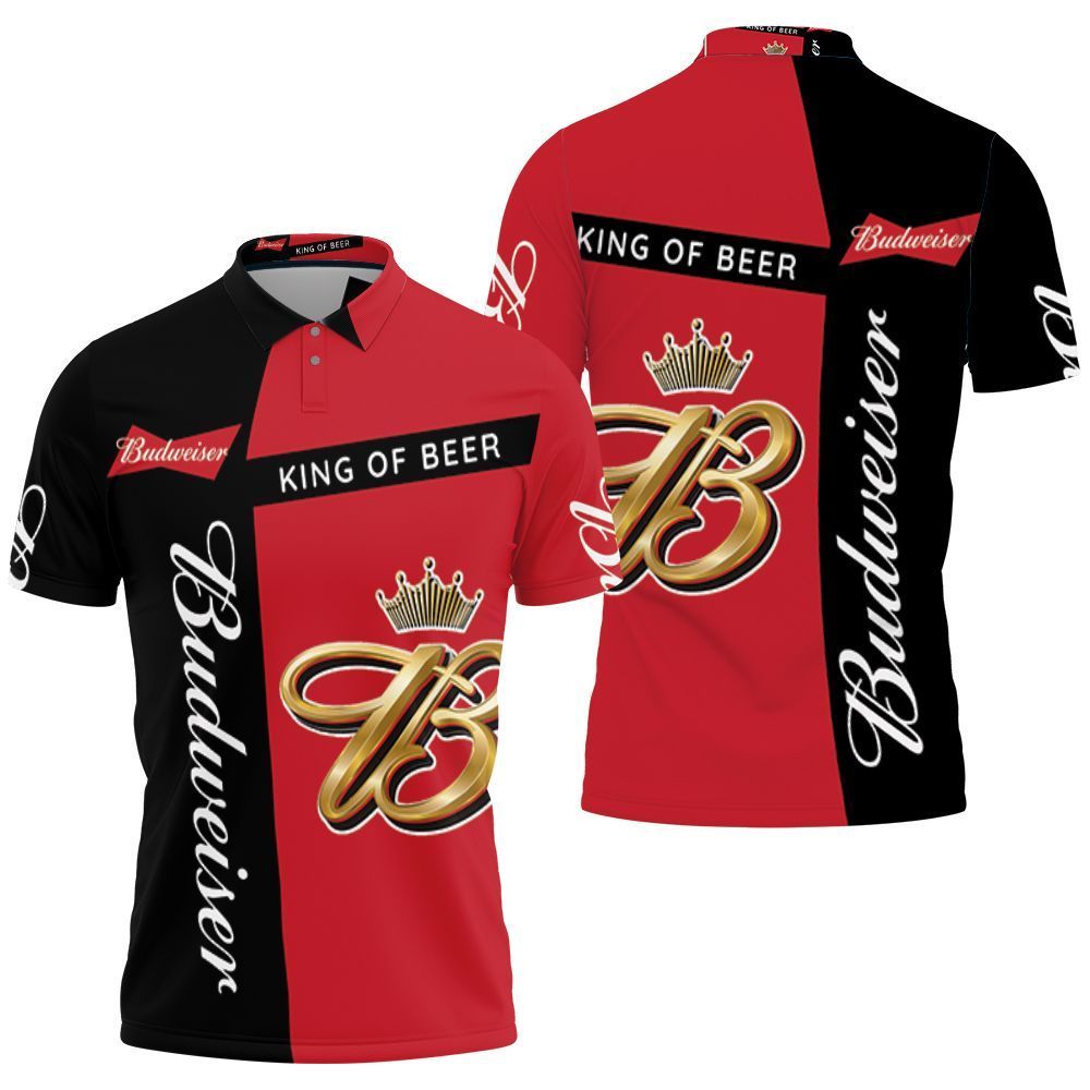 Budweiser King Of Beer For Fan 3d Polo Shirt Jersey All Over Print Shirt 3d T-shirt