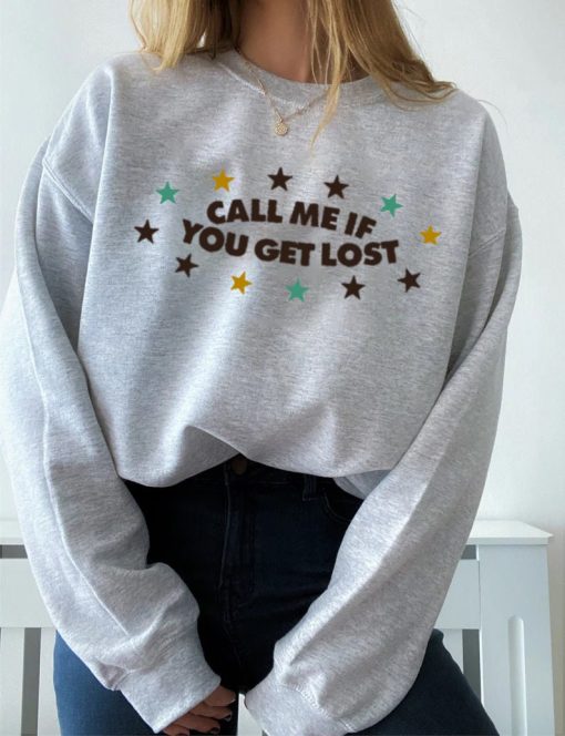 Call Me If You Get Lost Crewneck Unisex Sweatshirt