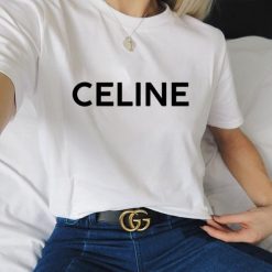 Celine Paris French Trendy Unisex T-Shirt