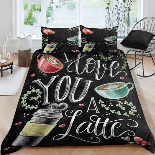 Coffee I Love You Are Latte Cotton Bedding Sets