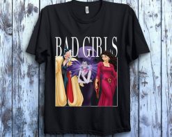 Cruella De Vil Gothel Yzma Funny Disney Bad Girls Unisex Gift T-Shirt