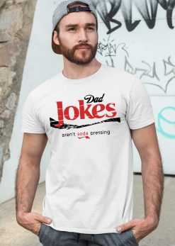 Dad Jokes Soda Pressing For Slogan Father’s Day Unisex T-Shirt