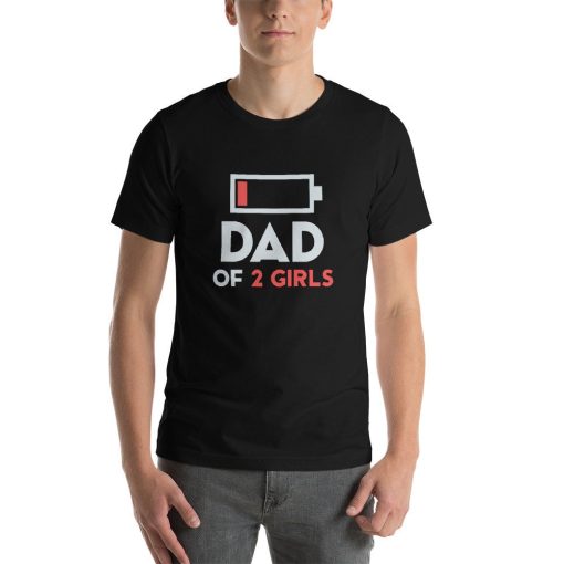 Dad Of 2 Girls Funny Father’s Day Unisex T-Shirt