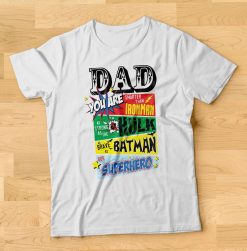 Dad You Are Smarter Than Iron Man Asa Strong As The Hulk Father’s Day Unisex T-Shirt