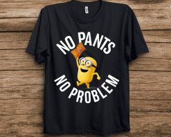 Despicable Me Minions No Pants No Problem T-Shirt