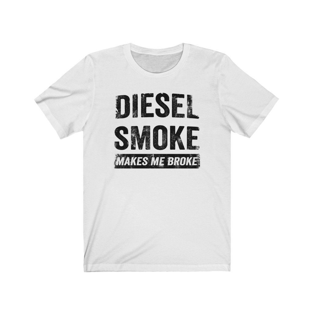 Diesel Smoke Makes Me Broke Unisex T-Shirt