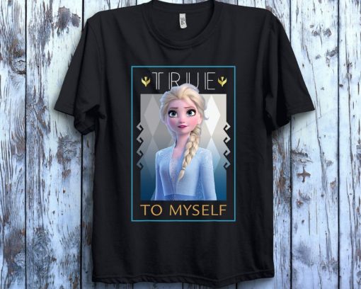 Disney Frozen 2 Elsa True To Myself Poster T-Shirt