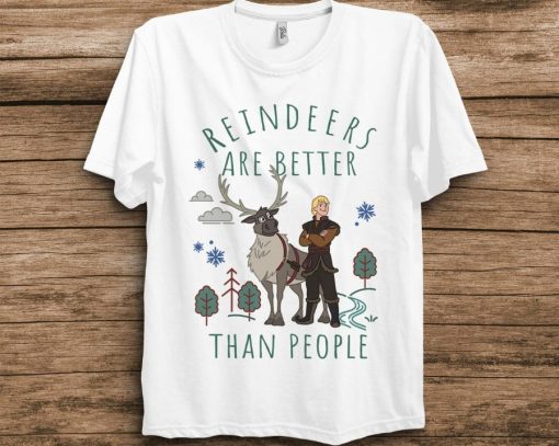 Disney Frozen Kristoff  Sven Reindeers Are Better T-Shirt