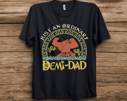 Disney Moana Just An Ordinary Demi Dad Shirt