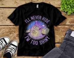 Disney Moana Tamoata Ill Never Hide Im Too Shiny Funny Unisex Adult T-Shirt