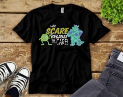 Disney Monsters Inc Scare Because We Care Unisex Tee Adult T-Shirt