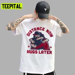 Distance Now Hugs Later Stephen Strasburg Day Baseball Unisex T-Shirt