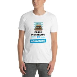 Distracted By Aquariums T-Shirt