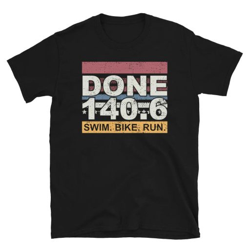 Done 1406 Swim Bike Run Triathlete Unisex T-Shirt