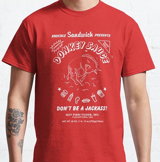 Donkey Sauce Knuckle Sandwich Presents Donkey Sauce Don’t Be A Jackass Unisex T-Shirt