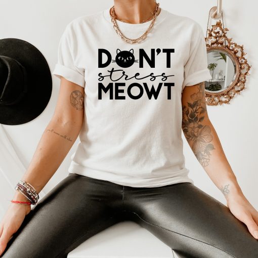 Don’t Stress Me Out Cat Funny Unisex T-Shirt