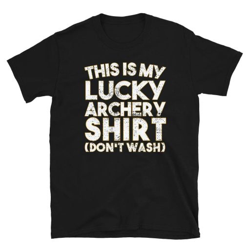 Dont Wash This is my Lucky Archery Charm Unisex T-Shirt