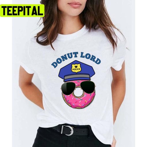 Donut Lord Donuts Police Design Unisex T-Shirt