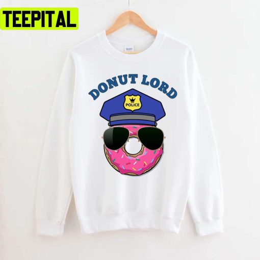 Donut Lord Donuts Police Design Unisex T-Shirt