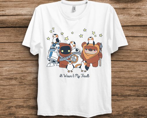 Droids Ewoks It Wasn’t My Faul Portrait Lover Star Wars Unisex T-Shirt