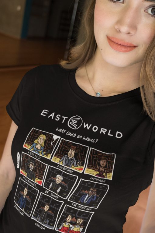 Eastworld What Could Go Wrong Unisex T-Shirt