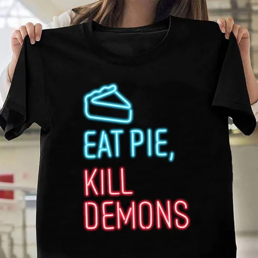 Eat Pie Kill Demons Neon Art Unisex T-Shirt