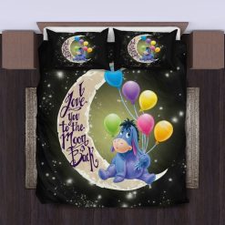 Eeyore I Love You To The Moon And Back Bedding Set