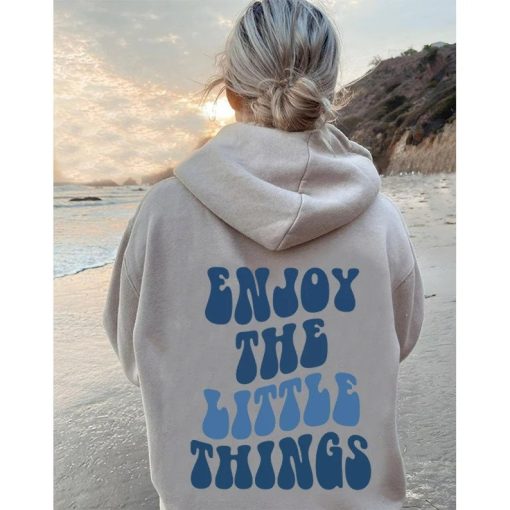 Enjoy The Little Things Unisex Hoodie