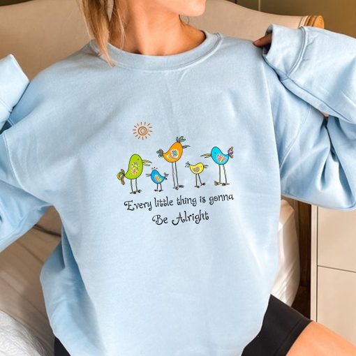 Every Little Thing Is Gonna Be Alright Camping Hiking Unisex Sweatshirt