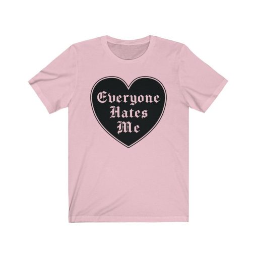 Everyone Hate Me Art Unisex T-Shirt