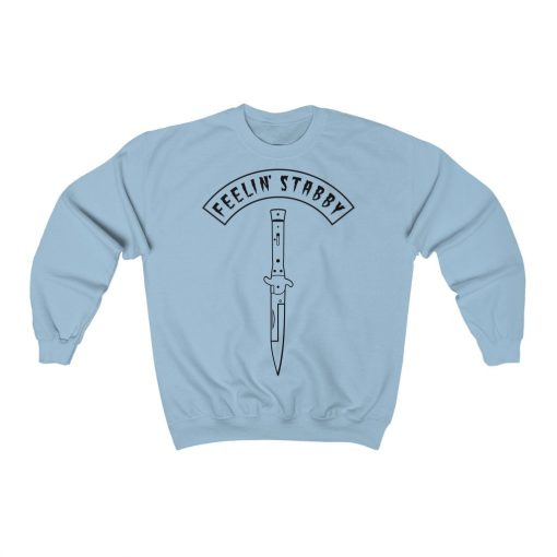 Feelin’ Stabby Knife Fight Unisex Sweatshirt