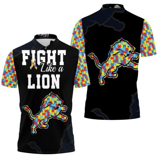 Fight Like A Detroit Lions Autism Support Polo Shirt All Over Print Shirt 3d T-shirt