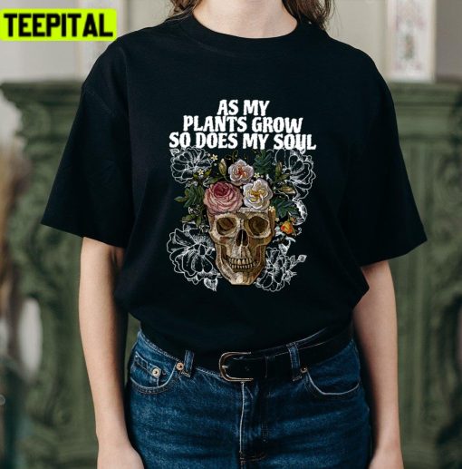 Floral Skull Enchanted Garden Rose Skull Plant Mama Unisex T-Shirt